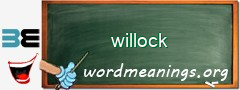 WordMeaning blackboard for willock
